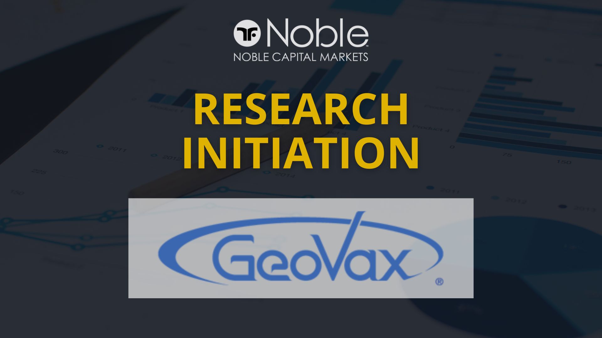 Noble Capital Markets Initiates Equity Research Coverage on GeoVax Labs Inc. (GOVX)