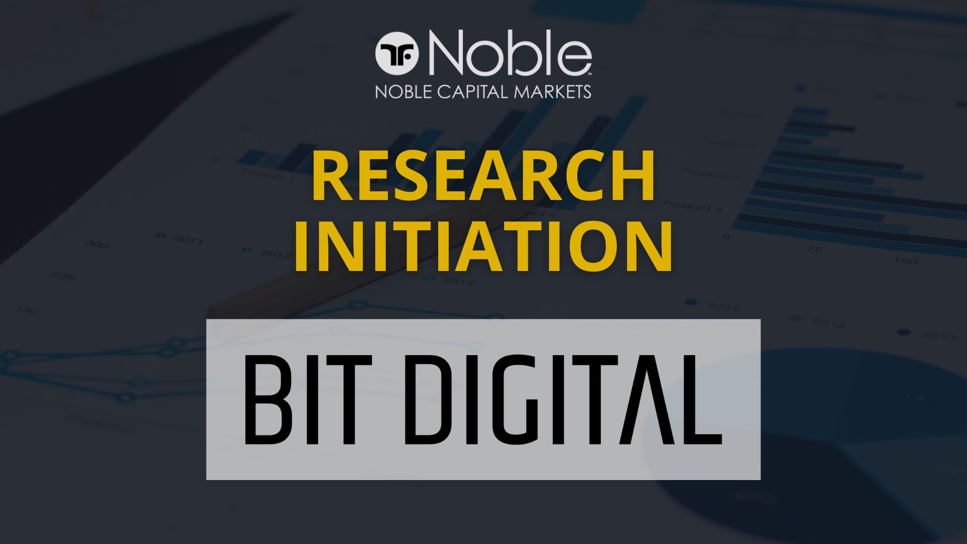Noble Capital Markets Initiates Equity Research Coverage on Bit Digital (BTBT)
