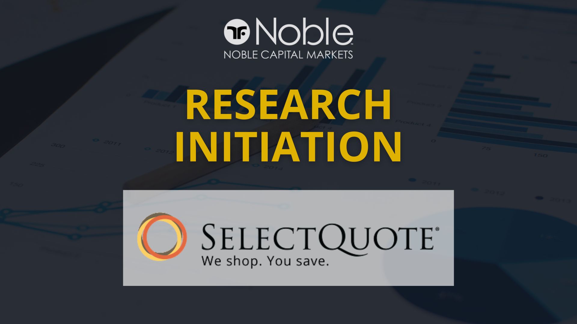 Noble Capital Markets Initiates Equity Research Coverage on SelectQuote (SLQT)