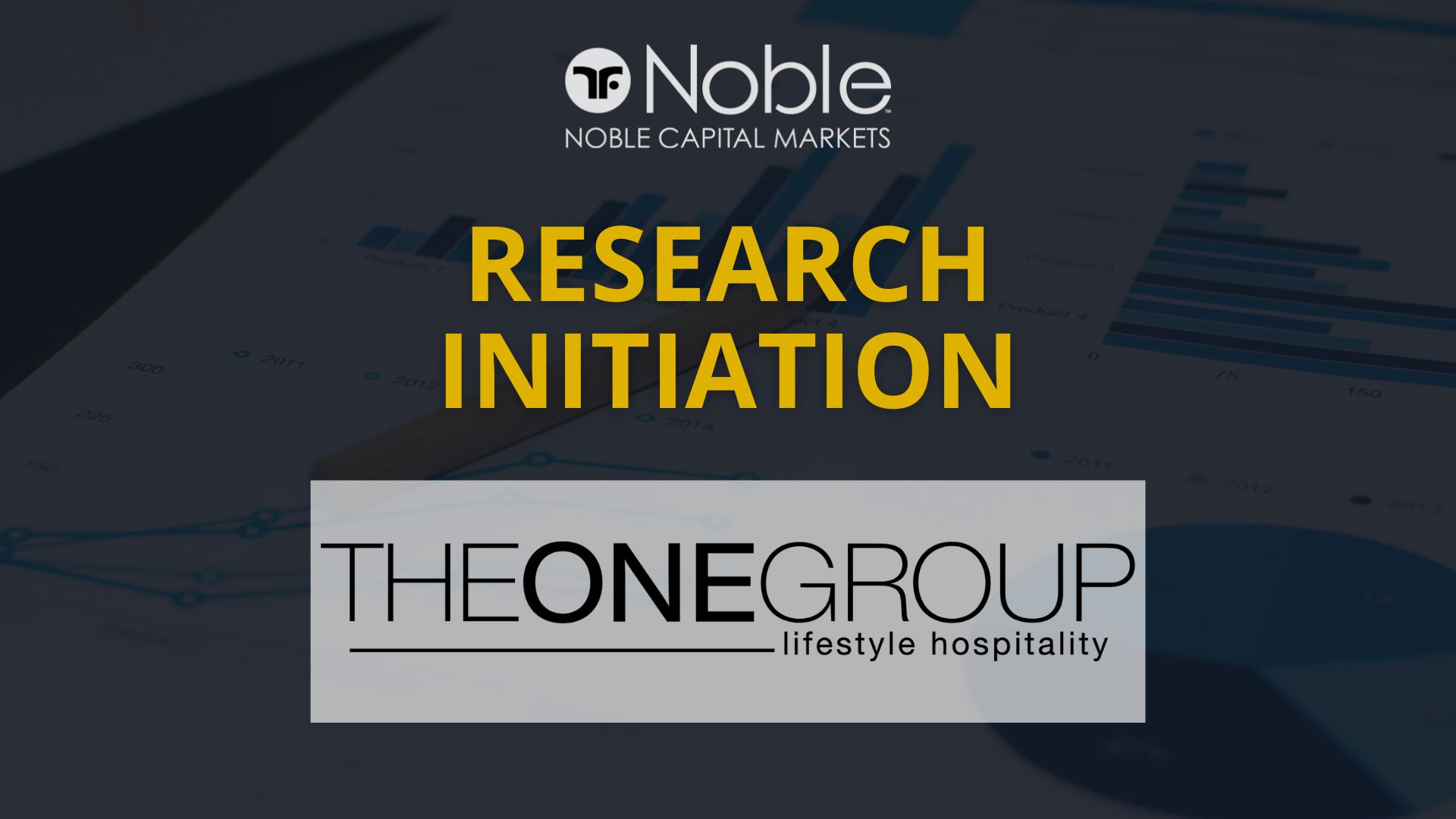 Noble Capital Markets Initiates Equity Research Coverage on The ONE Group Hospitality (STKS)