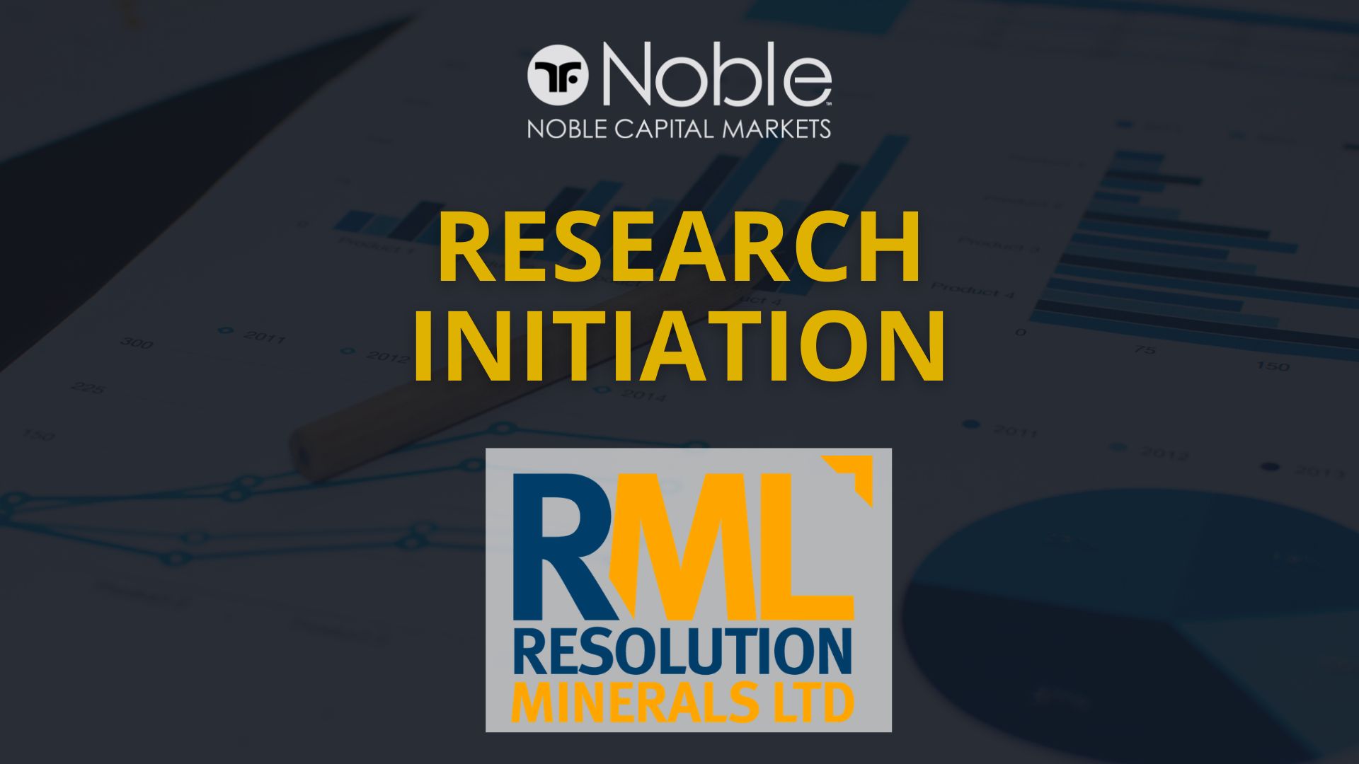 Noble Capital Markets Initiates Research Coverage On Resolution Minerals Ltd (RLMLF)
