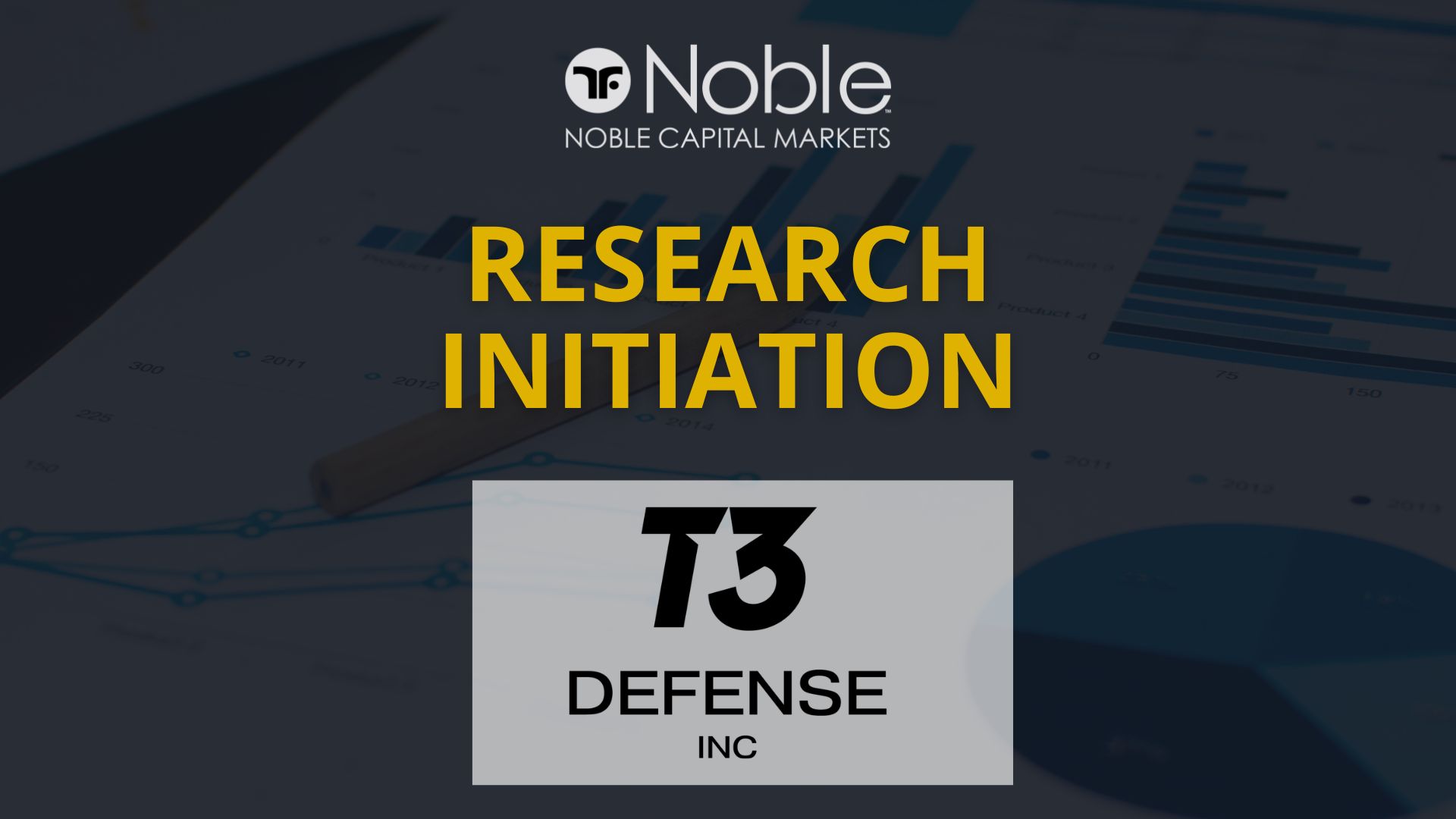 Noble Capital Markets Initiates Research Coverage on T3 Defense (DFNS)